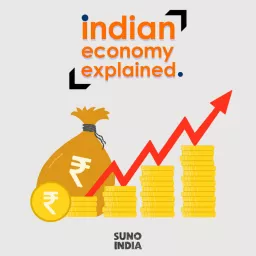 Indian Economy Explained Podcast artwork
