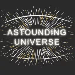 Astounding Universe Podcast artwork