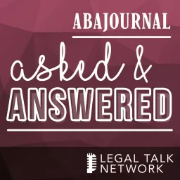 ABA Journal: Asked and Answered