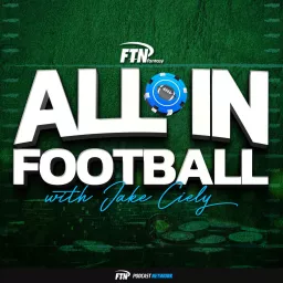 All In Football with Jake Ciely Podcast artwork