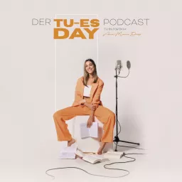 Der TuEs-Day Podcast - tu es für dich!