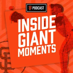 Inside Giant Moments Podcast artwork