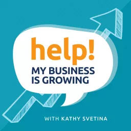 Help! My Business is Growing Podcast artwork