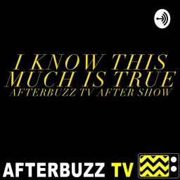 I Know This Much Is True After Show Podcast