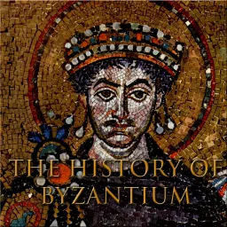 The History of Byzantium Podcast artwork