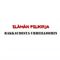 Elämän Pelikirja -rakkaudesta urheilijoihin