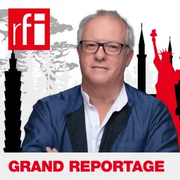 Grand reportage Podcast artwork