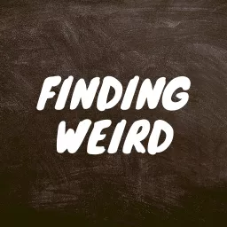 Finding Weird Podcast artwork