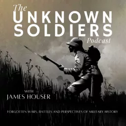 The Unknown Soldiers Podcast