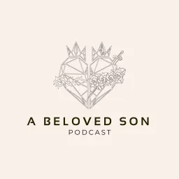 A Beloved Son Podcast artwork
