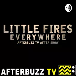 Little Fires Everywhere After Show Podcast