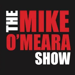 The Mike O'Meara Show Podcast artwork