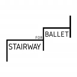 Stairway For Ballet Podcast artwork