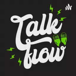 Talk Flow Podcast artwork
