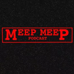Meep Meep Podcast artwork