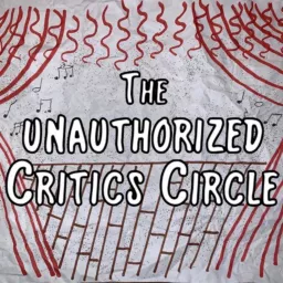 The Unauthorized Critics Circle Podcast artwork