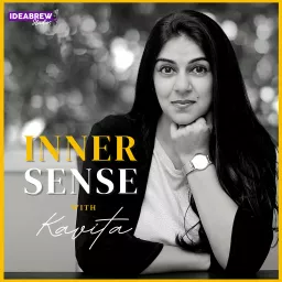 Inner Sense With Kavita Podcast artwork