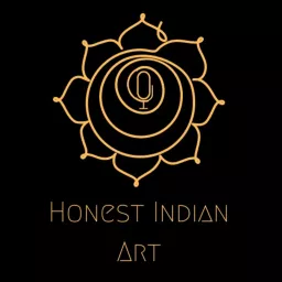Honest Indian Art Podcast artwork
