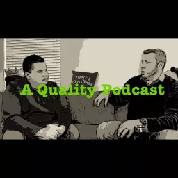 A Quality Podcast artwork