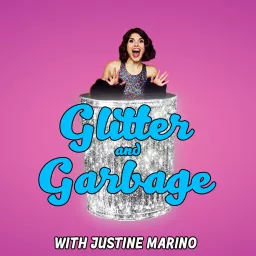 Glitter and Garbage Podcast artwork