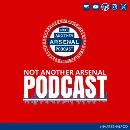 Not Another Arsenal Podcast artwork