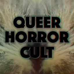 Queer Horror Cult Podcast artwork