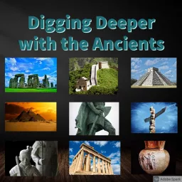 Digging Deeper with the Ancients Podcast artwork