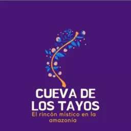 La cueva de los Tayos Podcast artwork