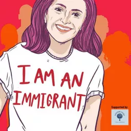 I Am An Immigrant