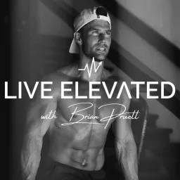 Live Elevated with Brian Pruett Podcast artwork