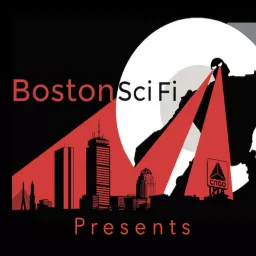 Boston SciFi Presents Podcast artwork