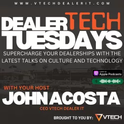 Dealer Tech Tuesdays Podcast artwork