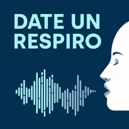 Date Un Respiro Podcast artwork