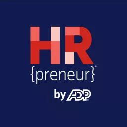 HR{preneur}® by ADP® Podcast artwork