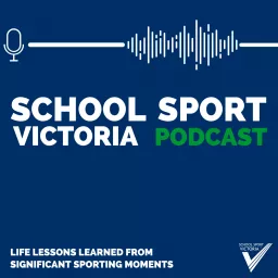 School Sport Victoria Podcast artwork