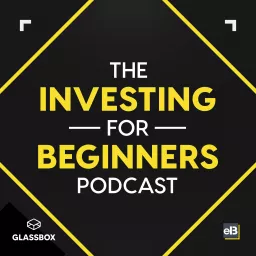 The Investing for Beginners Podcast - Your Path to Financial Freedom artwork
