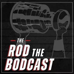 The Rod The Bodcast Podcast artwork