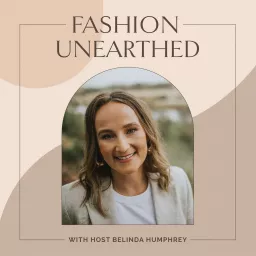 Fashion Unearthed Podcast artwork