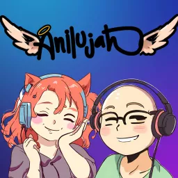 Anilujah Podcast artwork