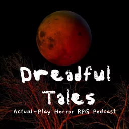 Dreadful Tales Podcast artwork