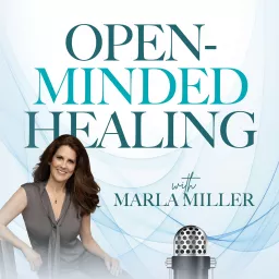 Open-Minded Healing Podcast artwork