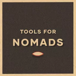 Tools For Nomads Podcast artwork