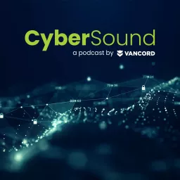 Vancord CyberSound Podcast artwork