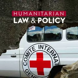 ICRC Humanitarian Law and Policy Blog Podcast artwork