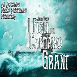 Audiolibro I Figli del Capitano Grant - Jules Verne Podcast artwork