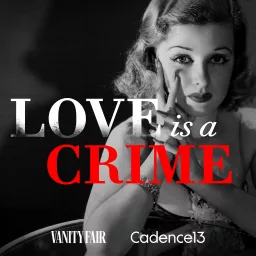 Love is a Crime Podcast artwork