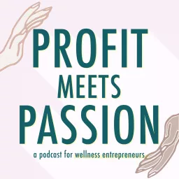 Profit Meets Passion Podcast artwork