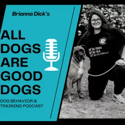 All Dogs are Good Dogs Podcast artwork