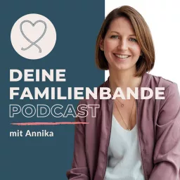 Deine Familienbande - Der Eltern Podcast artwork