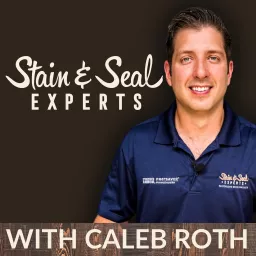 Stain & Seal Experts Podcast: Your Go-To Resource for Professional Wood Care